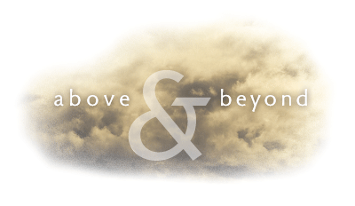 Above and Beyond