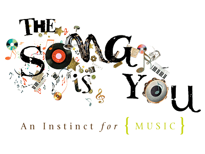 The Song is You--An Instinct for Music