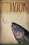 The Barbless Hook: Inner Sanctum of Angling Revealed