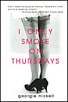 I Only Smoke on Thursdays