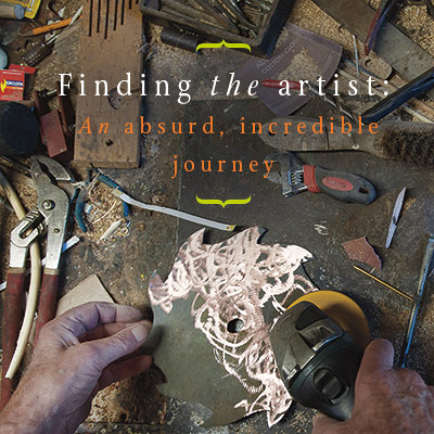 Finding the artist: An absurd, incredible journey