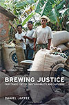 Brewing Justice: Fair  Trade Coffee, Sustainability, and Survival