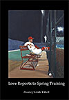 Cover of Love Reports to Spring Training