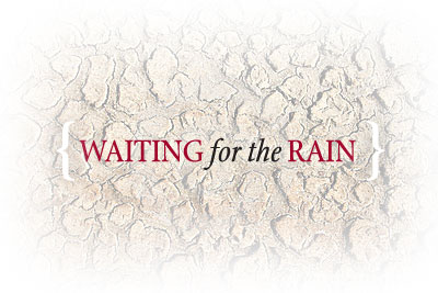 Waiting for the Rain