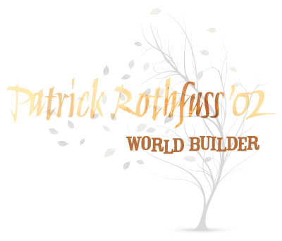 Patrick Rothfuss '02--World Builder