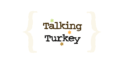 Talking Turkey