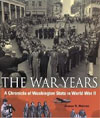 The War Years: A Chronicle of Washington State in World War II
